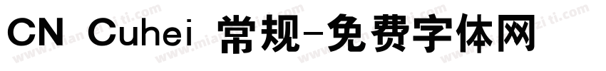 CN Cuhei 常规字体转换